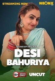 Desi Bahuriya (2025) NeonX Short Film Download Desi Bahuriya (2025) NeonX Short Film Download (2025)