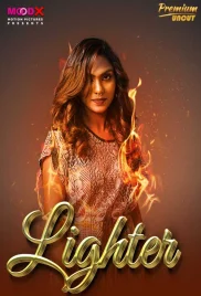 Lighter 2024 MoodX S01E01 Web Series Download Lighter 2024 MoodX S01E01 Web Series Download (2024)