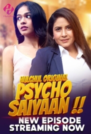 Psycho Saiyaan 2024 Hulchul S01E04T06 Web Series Download Psycho Saiyaan 2024 Hulchul S01E04T06 Web Series Download (2024)