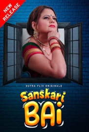 Sanskaari Bai (2025) Sutraflix S01E01T02 Web Series Download Sanskaari Bai (2025) Sutraflix S01E01T02 Web Series Download (2025)