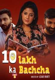 10 Lakh Ka Bachcha (2025) Namasteyflix S01E01T02 Web Series Download 10 Lakh Ka Bachcha (2025) Namasteyflix S01E01T02 Web Series Download (2025)